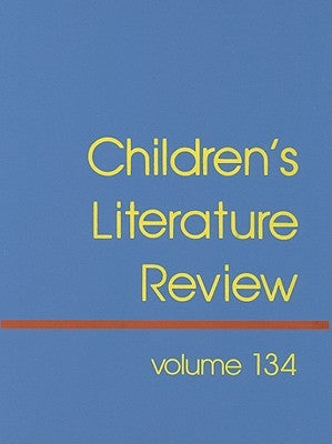 Children's Literature Review: Excerts from Reviews, Criticism, and Commentary on Books for Children and Young People by Burns, Tom