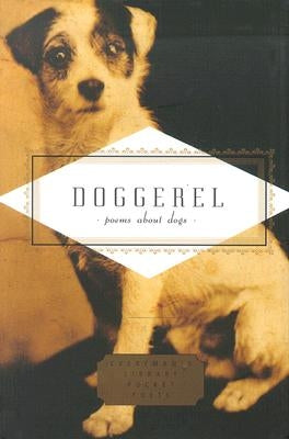 Doggerel: Poems about Dogs by Ciuraru, Carmela