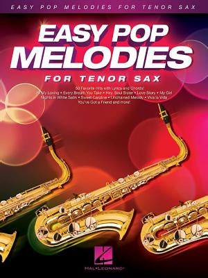 Easy Pop Melodies for Tenor Sax by Hal Leonard Corp