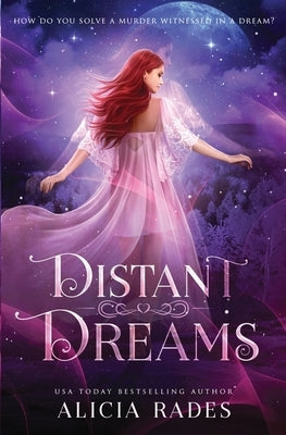 Distant Dreams by Rades, Alicia