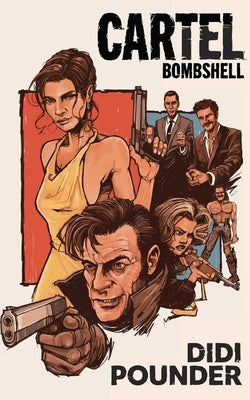Cartel Bombshell by Pounder, Didi