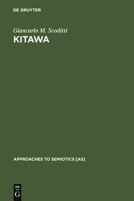 Kitawa: A Linguistic and Aesthetic Analysis of Visual Art in Melanesia by Scoditti, Giancarlo M.