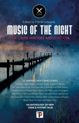 Music of the Night: From the Crime Writers' Association by Edwards, Martin
