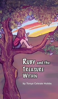 Ruby and the Treasure Within by Hobbs, Tonya