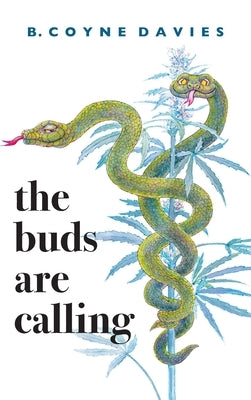 The Buds Are Calling by Coyne Davies, B.