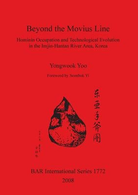 Beyond the Movius Line by Yoo, Yongwook
