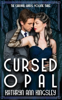 Cursed Opal by Kingsley, Kathryn Ann