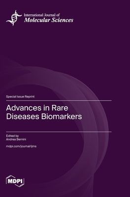 Advances in Rare Diseases Biomarkers by Bernini, Andrea