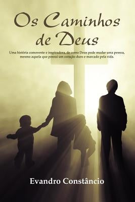OS Caminhos de Deus by Const Ncio, Evandro