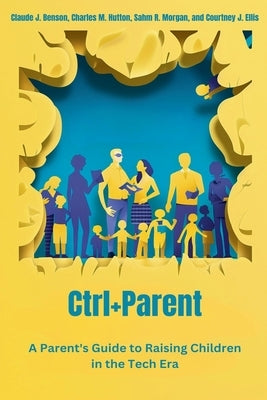 Ctrl+Parent by Benson, Claude