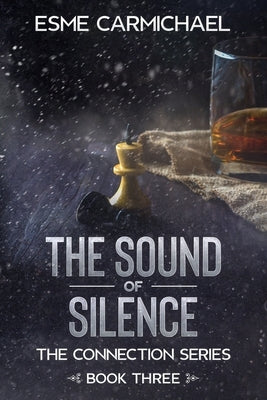 The Sound of Silence: A Dystopian Fantasy Saga by Carmichael, Esme