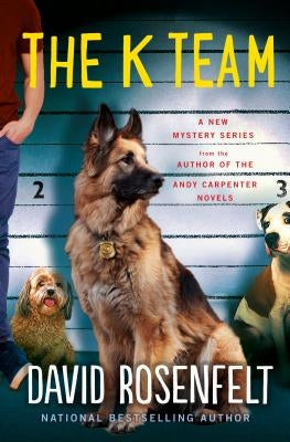 The K Team by Rosenfelt, David