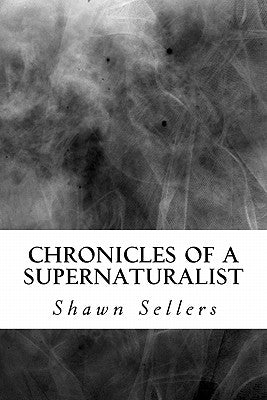 Chronicles of a Supernaturalist by Bell, Jake