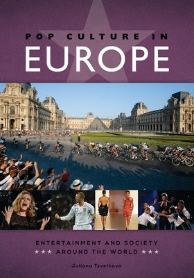 Pop Culture in Europe by Tzvetkova, Juliana