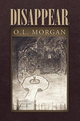 Disappear by Morgan, O. L.
