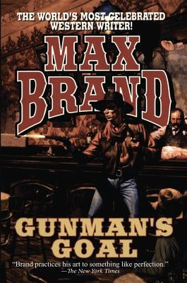 Gunman's Goal by Brand, Max