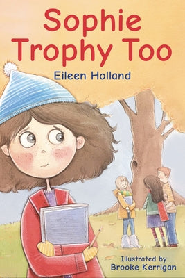 Sophie Trophy Too by Holland, Eileen
