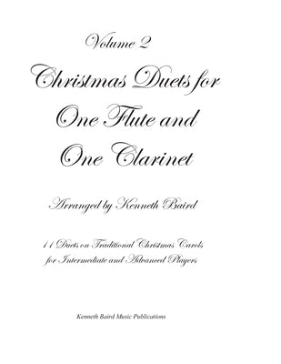 Christmas Duets, Volume 2, for One Flute and One Clarinet: Duets on Traditional Christmas Carols by Baird, Kenneth