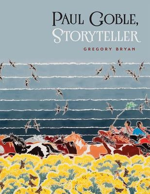 Paul Goble, Storyteller by Bryan, Gregory