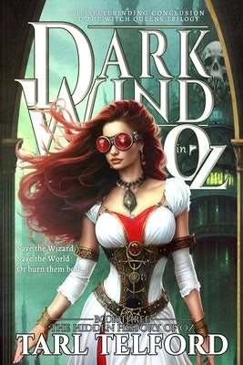 Dark Wind in Oz: An Epic Fairy Tale Adventure by Telford, Tarl