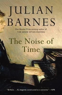 The Noise of Time by Barnes, Julian