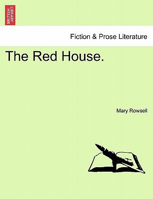 The Red House. by Rowsell, Mary