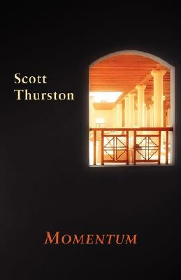 Momentum by Thurston, Scott