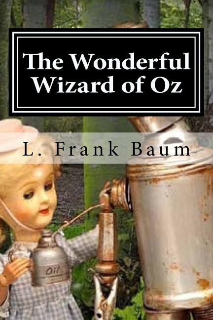 The Wonderful Wizard of Oz by Baum, L. Frank