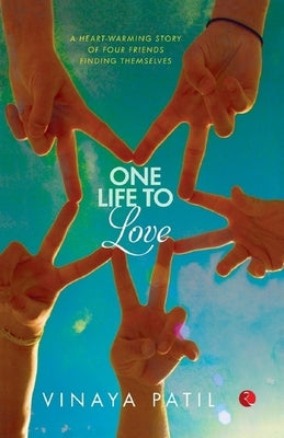 One Life to Love by Patil, Vinaya