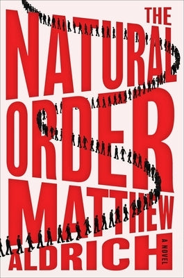 The Natural Order by Aldrich, Matthew