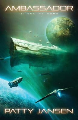 Ambassador 4: Coming Home by Jansen, Patty