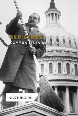 Red Scare: Communists in America by Bailey, Budd