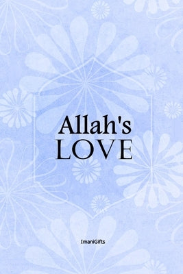 Allah's LOVE: [not a colouring book] by Haya, Umm