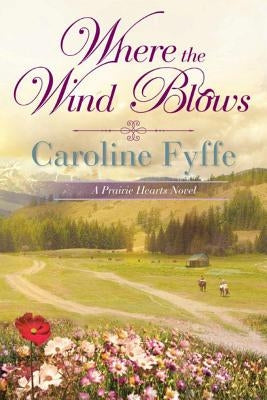 Where the Wind Blows by Fyffe, Caroline