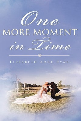 One More Moment in Time by Ryan, Elizabeth Anne