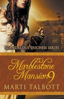 Marblestone Mansion, Book 9 by Talbott, Marti