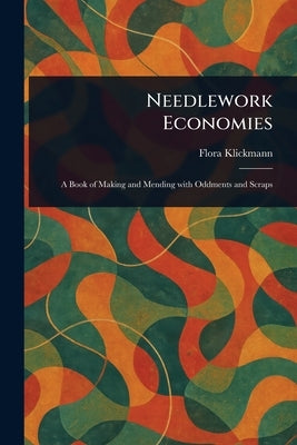Needlework Economies by Klickmann, Flora