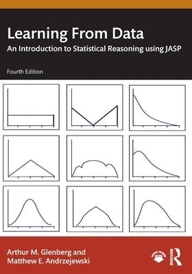 Learning From Data: An Introduction to Statistical Reasoning using JASP by Glenberg, Arthur M.