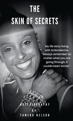 The Skin of Secrets by Nelson, Tameka