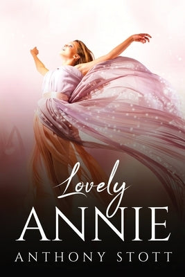 Lovely Annie by Anthony Stott