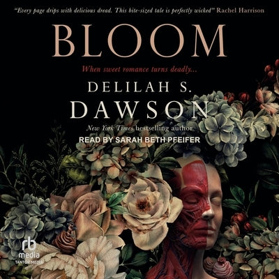 Bloom by Dawson, Delilah S.