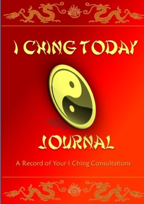 I Ching Journal by Rodwell, John