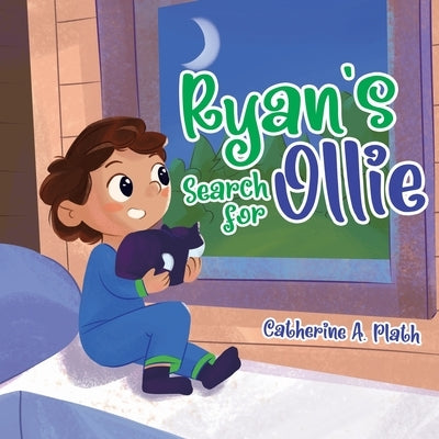 Ryan's Search for Ollie by Plath, Catherine A.