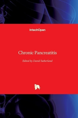 Chronic Pancreatitis by Sutherland, David