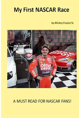 My First NASCAR Race by Frazier, Mickey, Sr.