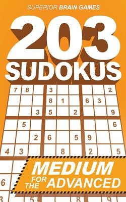 203 Sudokus: An INTERMEDIATE SUDOKU book with solutions by Dierolf, Henning