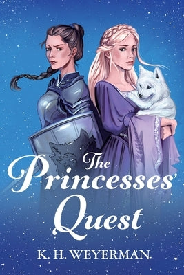 The Princesses' Quest by Weyerman, K. H.