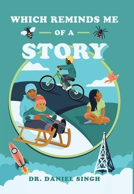 Which Reminds Me of a Story by Singh, Daniel