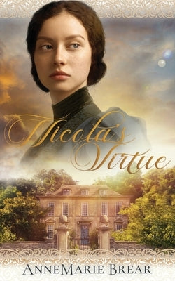 Nicola's Virtue by Brear, Annemarie
