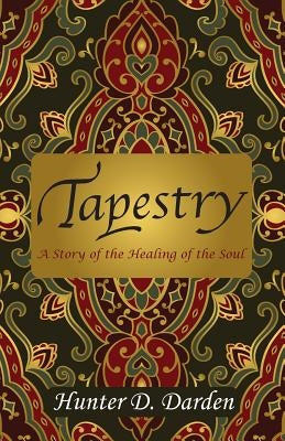 Tapestry by Darden, Hunter D.